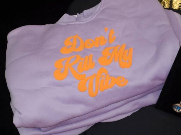 Don't Kill My Vibe Sweatshirt - Image 2